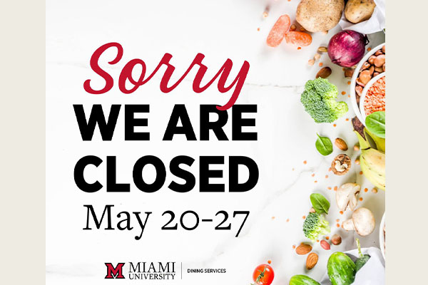 Sign signifying that dining options will be closed on campus May 20-27