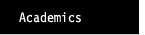Academics