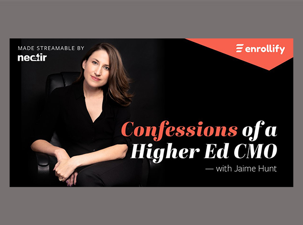 Jaime Hunt and Confessions of a Higher Ed CMO